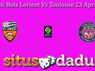 Prediksi Bola Lorient Vs Toulouse 23 April 2023