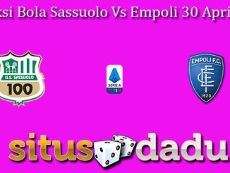 Prediksi Bola Sassuolo Vs Empoli 30 April 2023