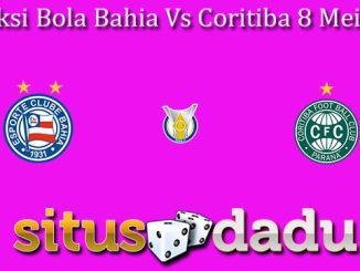 Prediksi Bola Bahia Vs Coritiba 8 Mei 2023