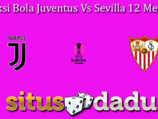 Prediksi Bola Juventus Vs Sevilla 12 Mei 2023
