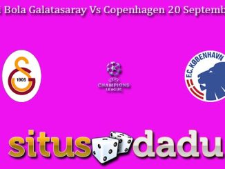 Prediksi Bola Galatasaray Vs Copenhagen 20 September 2023