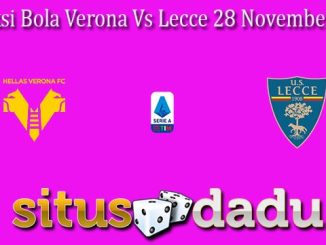 Prediksi Bola Verona Vs Lecce 28 November 2023