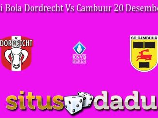 Prediksi Bola Dordrecht Vs Cambuur 20 Desember 2023