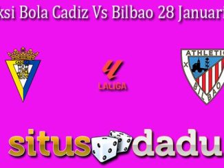 Prediksi Bola Cadiz Vs Bilbao 28 Januari 2024