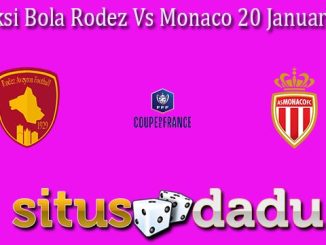 Prediksi Bola Rodez Vs Monaco 20 Januari 2024