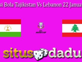 Prediksi Bola Tajikistan Vs Lebanon 22 Januari 2024