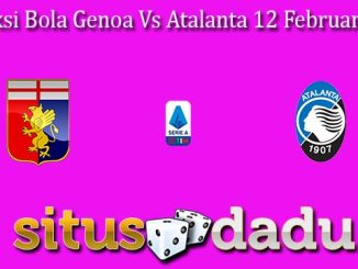 Prediksi Bola Genoa Vs Atalanta 12 Februari 2024
