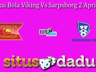 Prediksi Bola Viking Vs Sarpsborg 2 April 2024