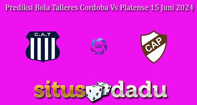 Prediksi Bola Talleres Cordoba Vs Platense 15 Juni 2024