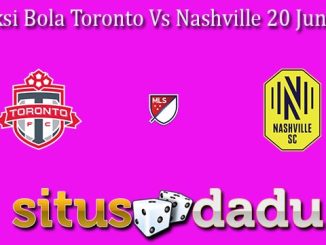 Prediksi Bola Toronto Vs Nashville 20 Juni 2024