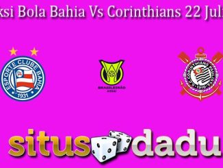 Prediksi Bola Bahia Vs Corinthians 22 Juli 2024