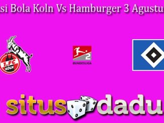 Prediksi Bola Koln Vs Hamburger 3 Agustus 2024