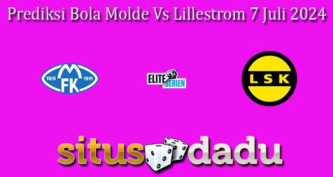 Prediksi Bola Molde Vs Lillestrom 7 Juli 2024