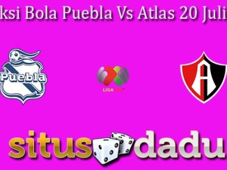 Prediksi Bola Puebla Vs Atlas 20 Juli 2024