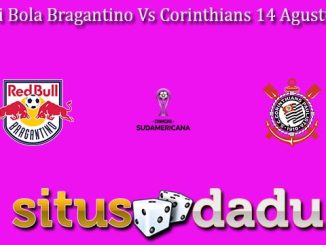 Prediksi Bola Bragantino Vs Corinthians 14 Agustus 2024