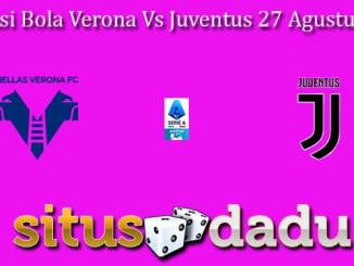 Prediksi Bola Verona Vs Juventus 27 Agustus 2024