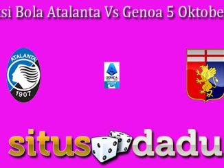 Prediksi Bola Atalanta Vs Genoa 5 Oktober 2024