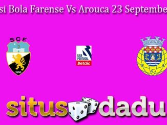 Prediksi Bola Farense Vs Arouca 23 September 2024