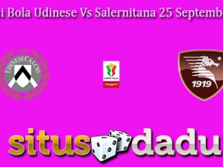 Prediksi Bola Udinese Vs Salernitana 25 September 2024