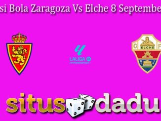 Prediksi Bola Zaragoza Vs Elche 8 September 2024