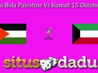 Prediksi Bola Palestine Vs Kuwait 15 Oktober 2024