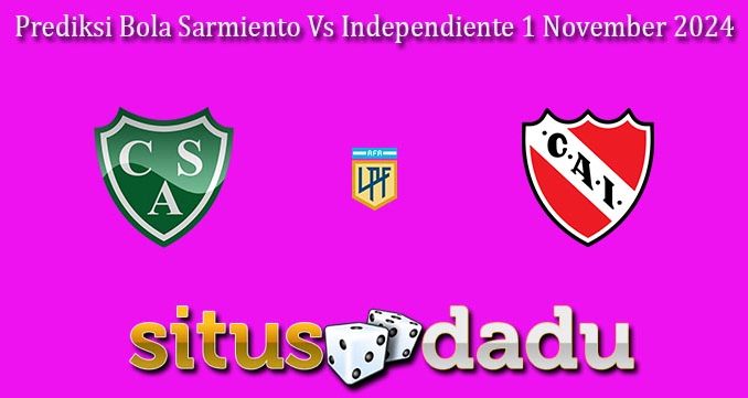 Prediksi Bola Sarmiento Vs Independiente 1 November 2024