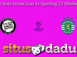 Prediksi Bola Strum Graz Vs Sporting 23 Oktober 2024